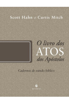 O Livro dos Atos dos Apóstolos - Cadernos de Estudo Bíblico